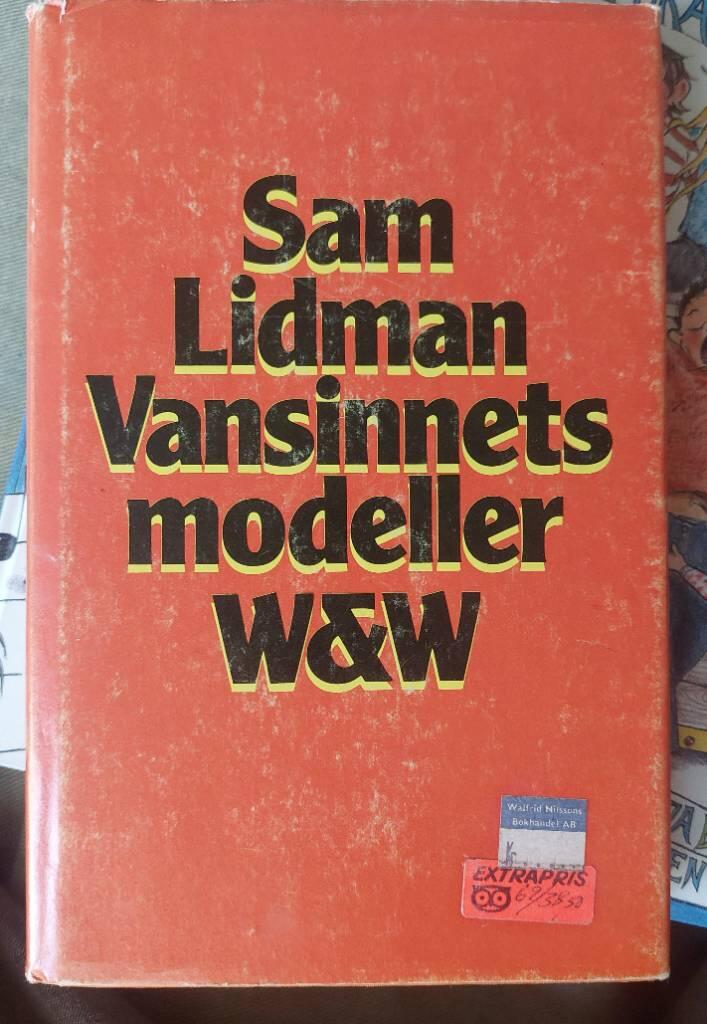 Vansinnets modeller : en sj&auml;ls avvecklingshistoria