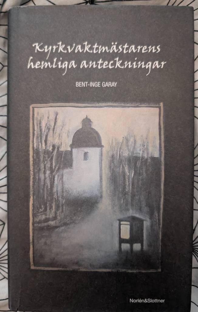 Kyrkvaktm&auml;starens hemliga anteckningar