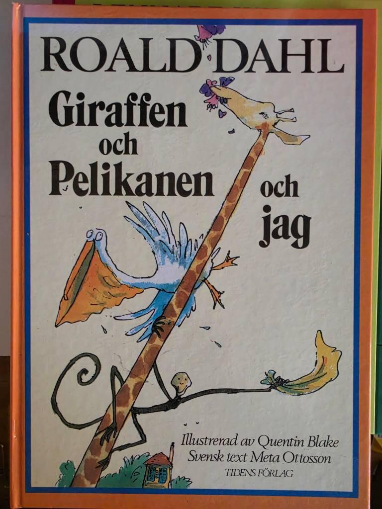Giraffen och pelikanen och jag