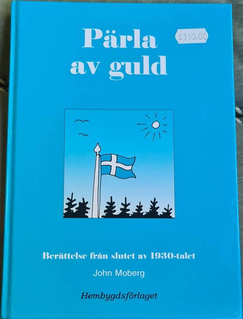 En p&auml;rla av guld : [ber&auml;ttelse fr&aring;n slutet av 1930-talet]