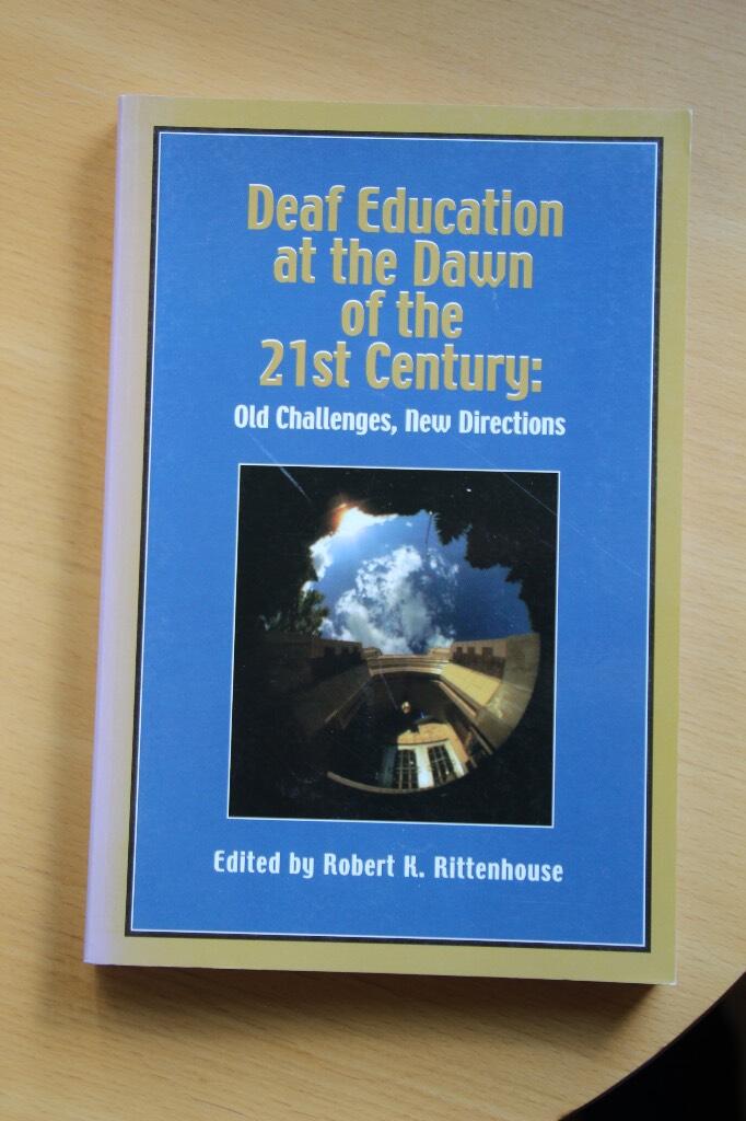 Deaf education at the dawn of the 21st century - old challenges, new directions