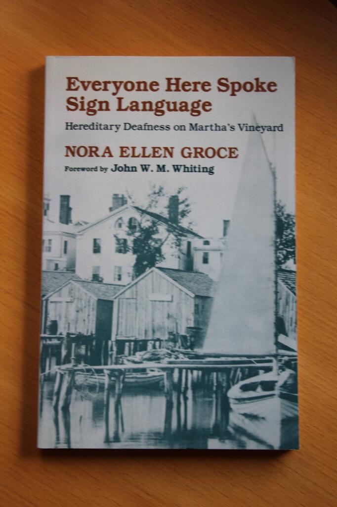 Everyone here spoke sign language - hereditary deafness on Martha's Vineyard