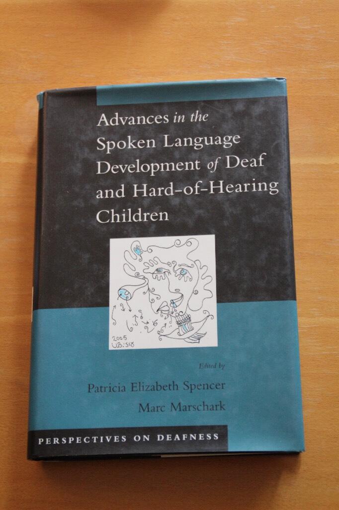 Advances in the spoken language development of deaf and hard-of-hearing children