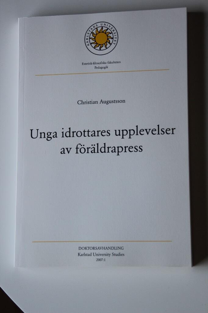 Unga idrottares upplevelser av f&ouml;r&auml;ldrapress
