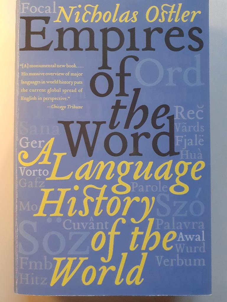 Empires of the word - a language history of the world