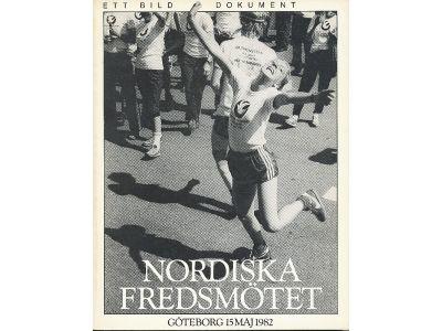 Nordiska fredsmötet i Göteborg 15 maj 1982 : ett bilddokument