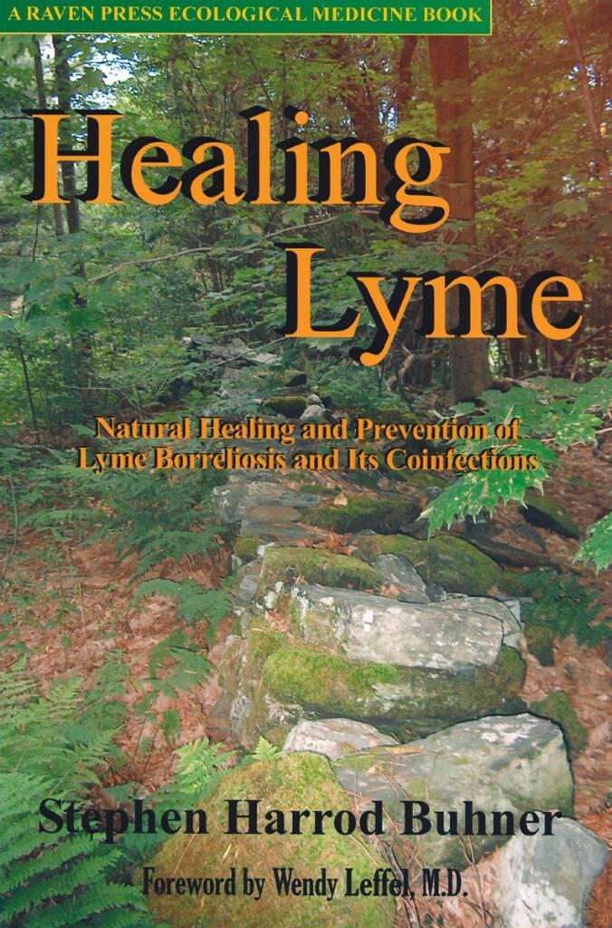 Healing Lyme - natural prevention and treatment of Lyme borreliosis and its coinfections