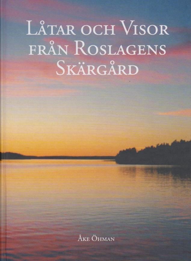 L&aring;tar och visor fr&aring;n Roslagens sk&auml;rg&aring;rd
