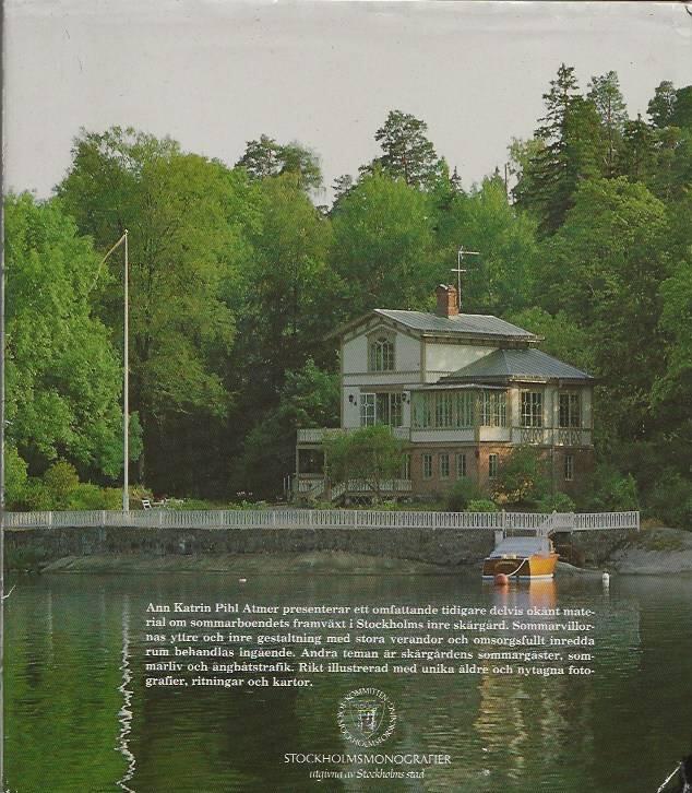 Sommarn&ouml;jet i sk&auml;rg&aring;rden : sommarbebyggelse i Stockholms inre sk&auml;rg&aring;rd 1860-1915