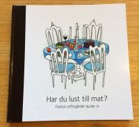 Har du lust till mat? : tretton stiftsg&aring;rdar bjuder in