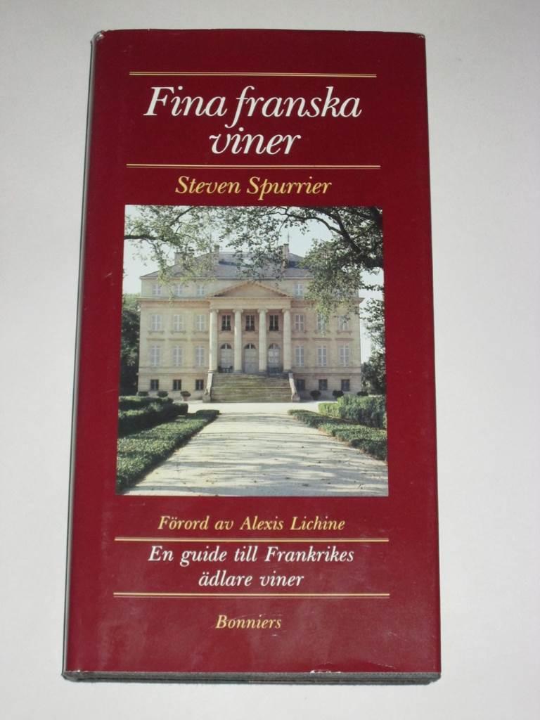 Fina franska viner : [en guide till Frankrikes &auml;dlare viner]