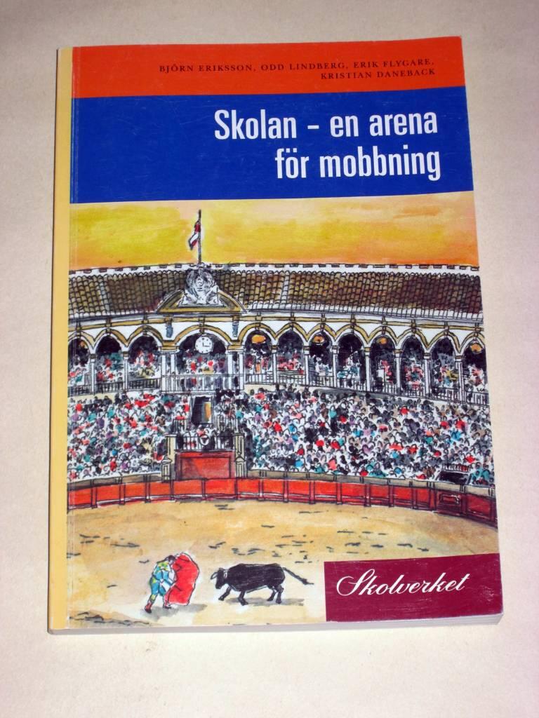 Skolan - en arena f&ouml;r mobbning - en forsknings&ouml;versikt och diskussion kring mobbning i skolan