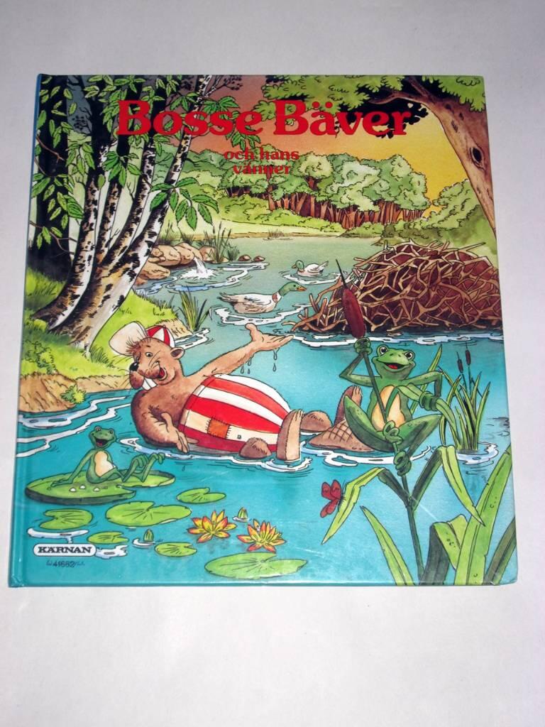 Bosse B&auml;ver och hans v&auml;nner