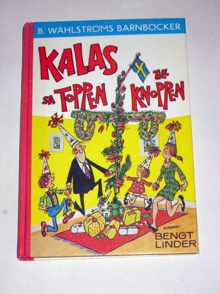 Kalas, sa Toppen till Knoppen