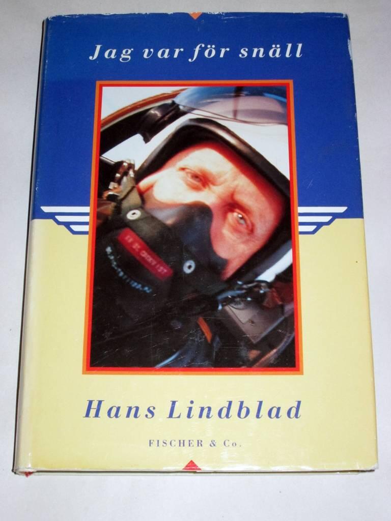 Jag var f&ouml;r sn&auml;ll