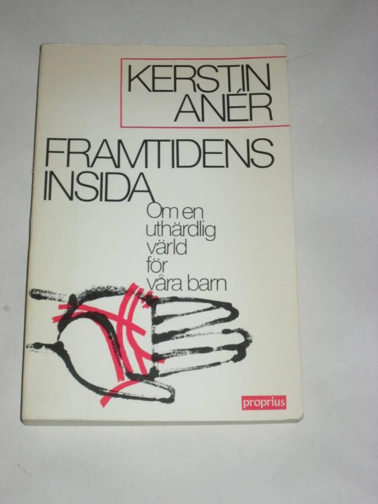 Framtidens insida - om en uth&auml;rdlig v&auml;rld f&ouml;r v&aring;ra barn