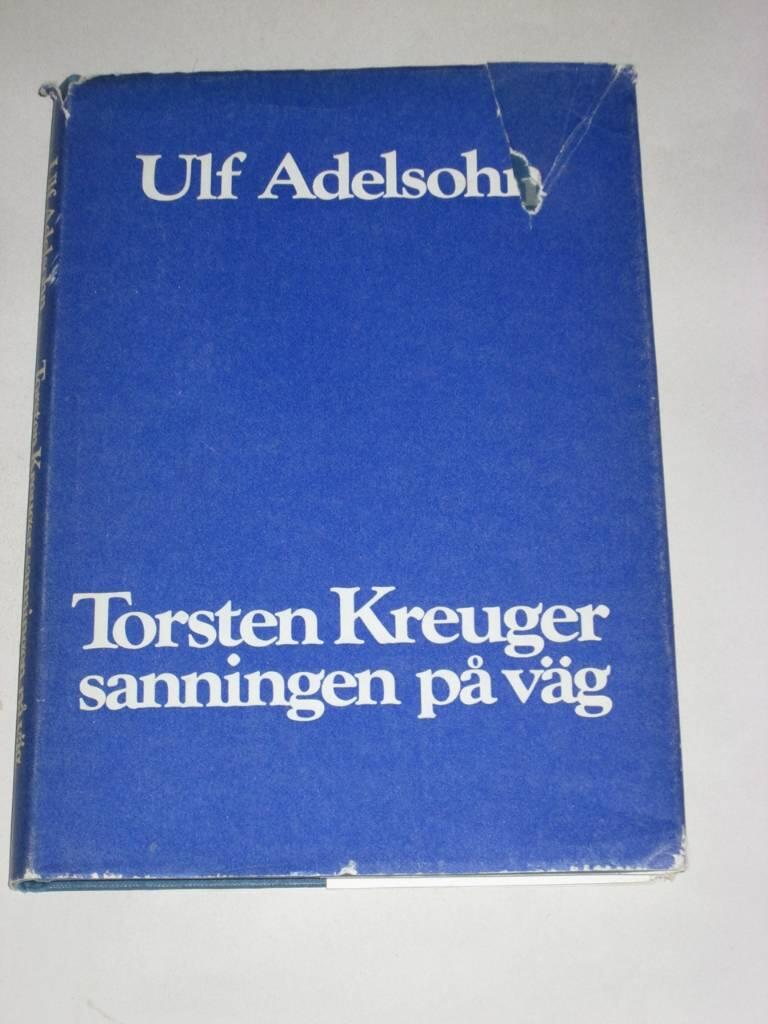 Torsten Kreuger - sanningen på väg