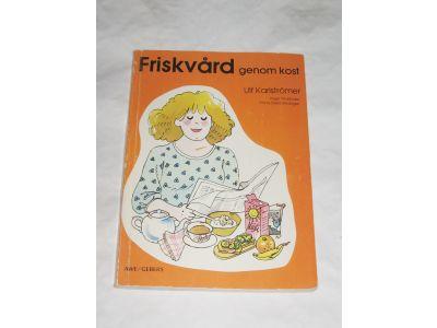 Friskv&aring;rd genom kost