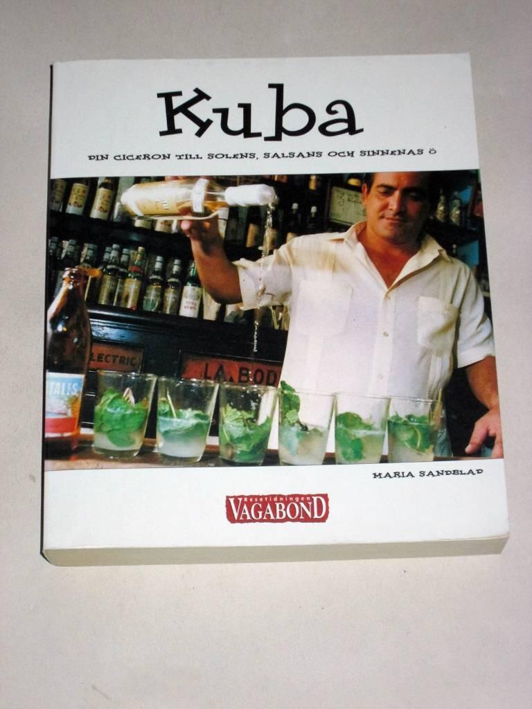 Kuba : din ciceron till solens, salsans och sinnenas ö