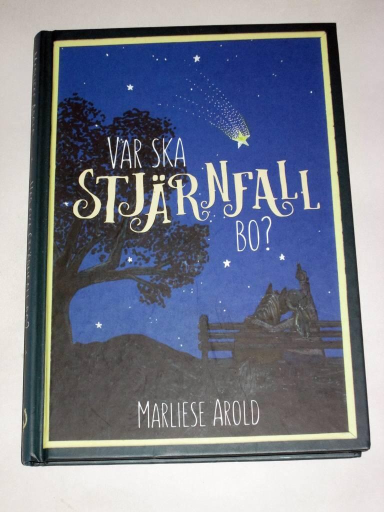 Var skall Stjärnfall bo?