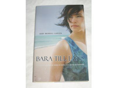 Bara till l&aring;ns