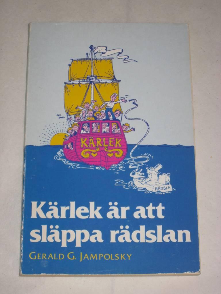 Kärlek är att släppa rädslan