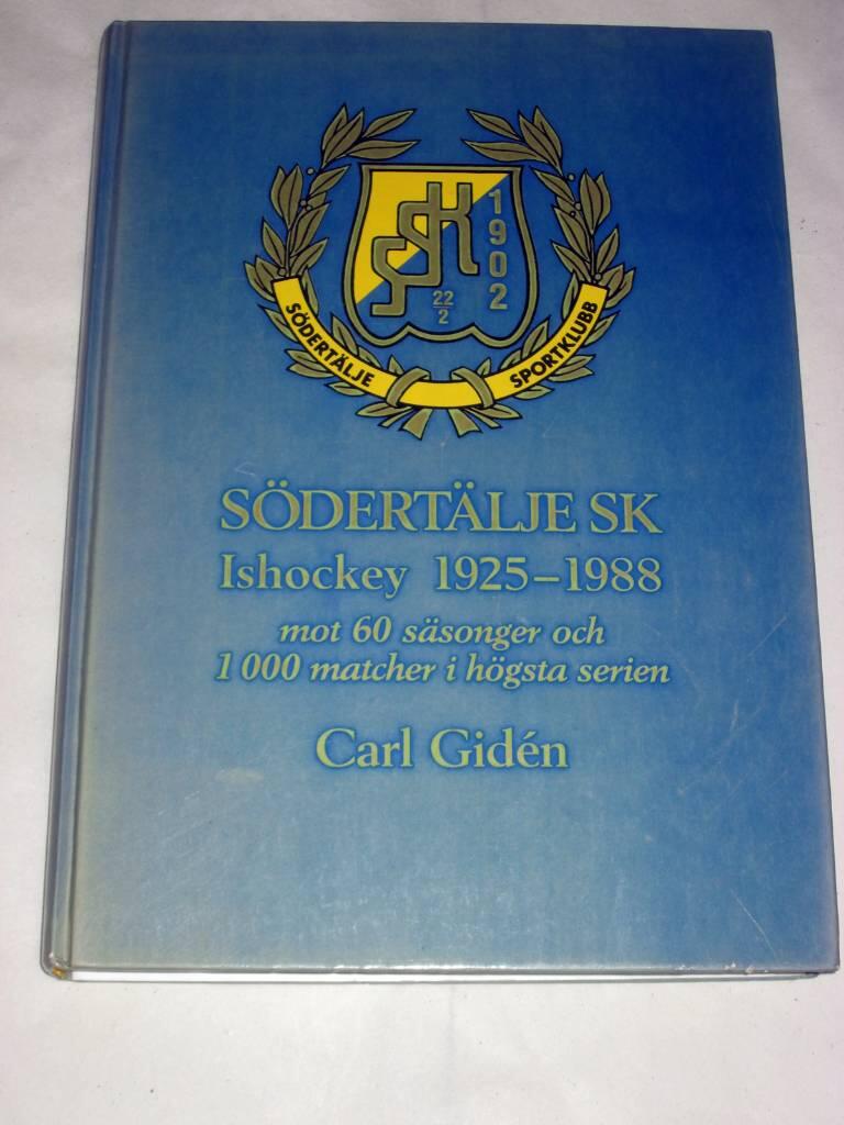 Södertälje SK : ishockey 1925-1988