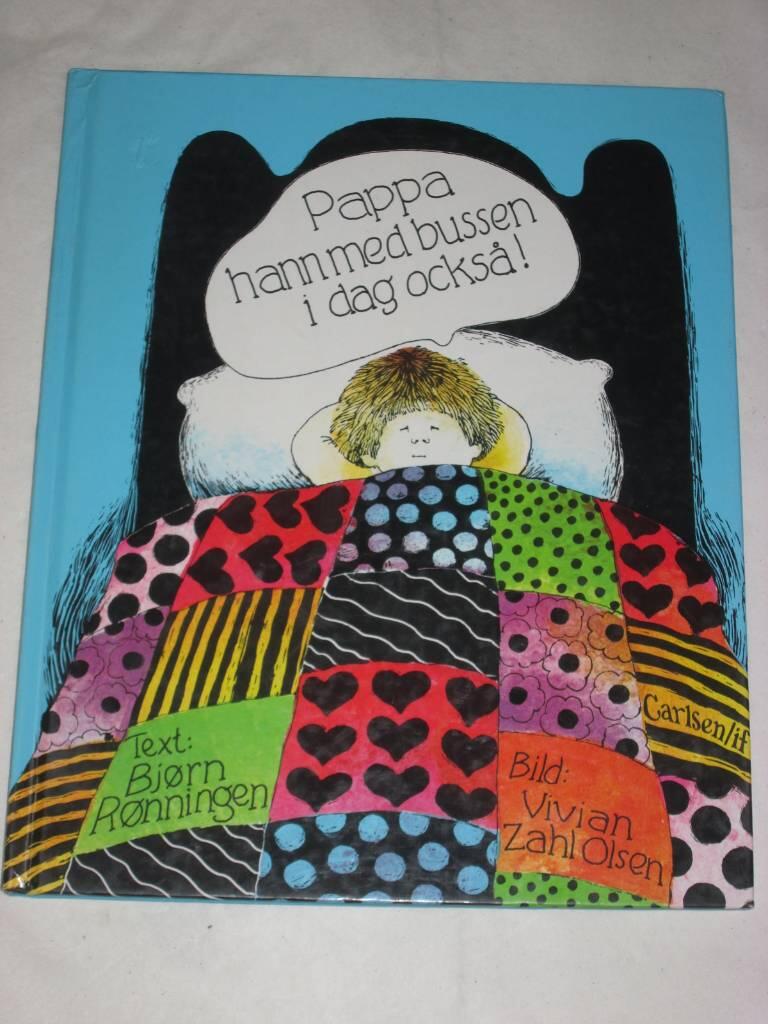 Pappa hann med bussen i dag ocks&aring;!