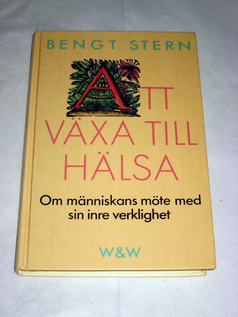 Att växa till hälsa : om människans möte med sin inre verklighet