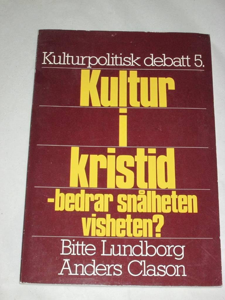 Kultur i kristid : bedrar sn&aring;lheten visheten?
