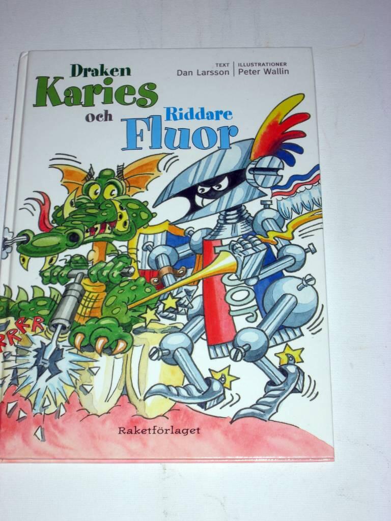 Draken Karies och riddaren Fluor