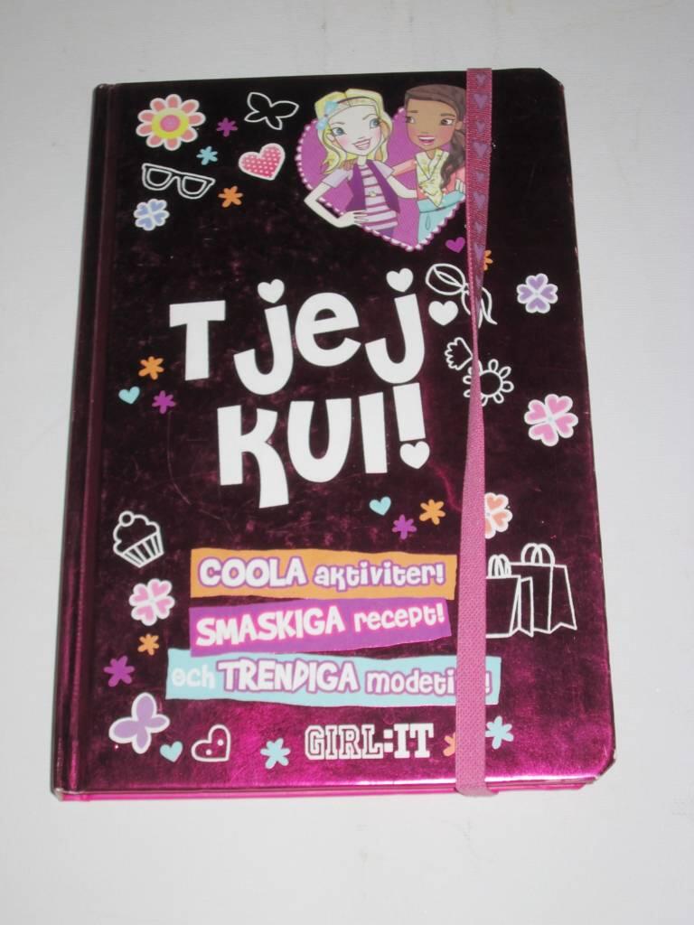 Tjejkul! : coola aktiviteter! smaskiga recept! och trendiga modetips!