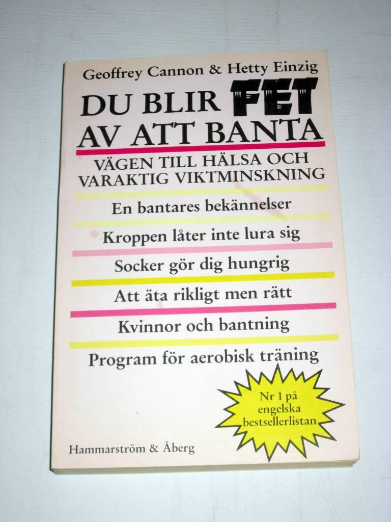 Du blir fet av att banta