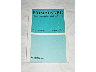 Prim&auml;rv&aring;rd : h&auml;lso- och sjukv&aring;rd i prim&auml;rv&aring;rdens regi