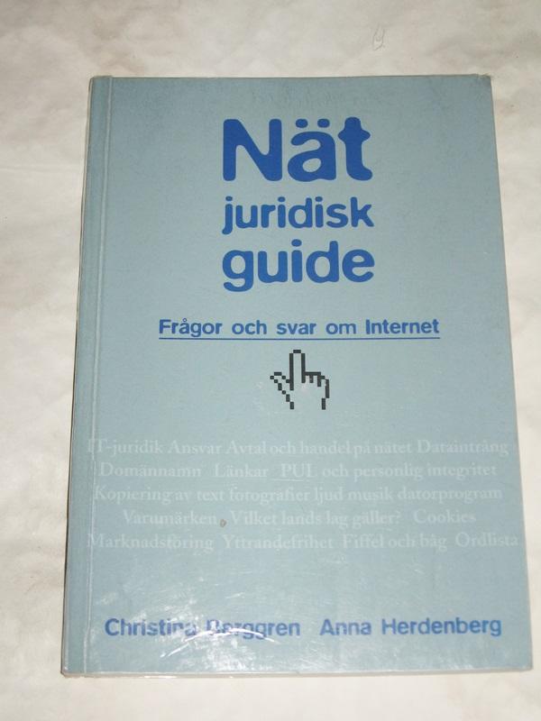 Nätjuridisk guide : Frågor och svar om Internet