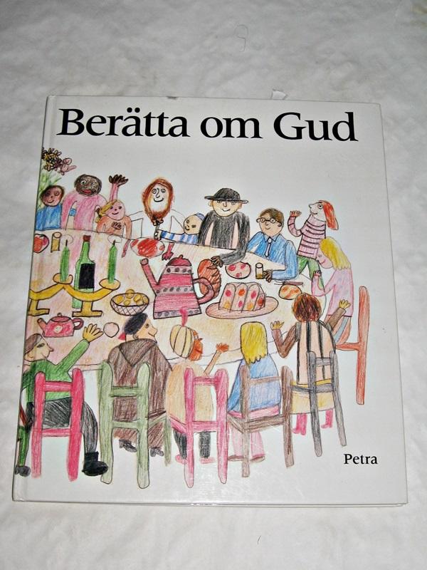 Ber&auml;tta om Gud - en bok f&ouml;r barn om kristen tro