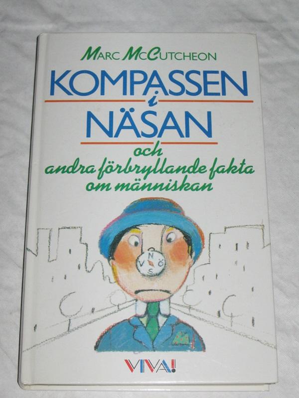 Kompassen i n&auml;san och andra f&ouml;rbryllande fakta om m&auml;nniskan