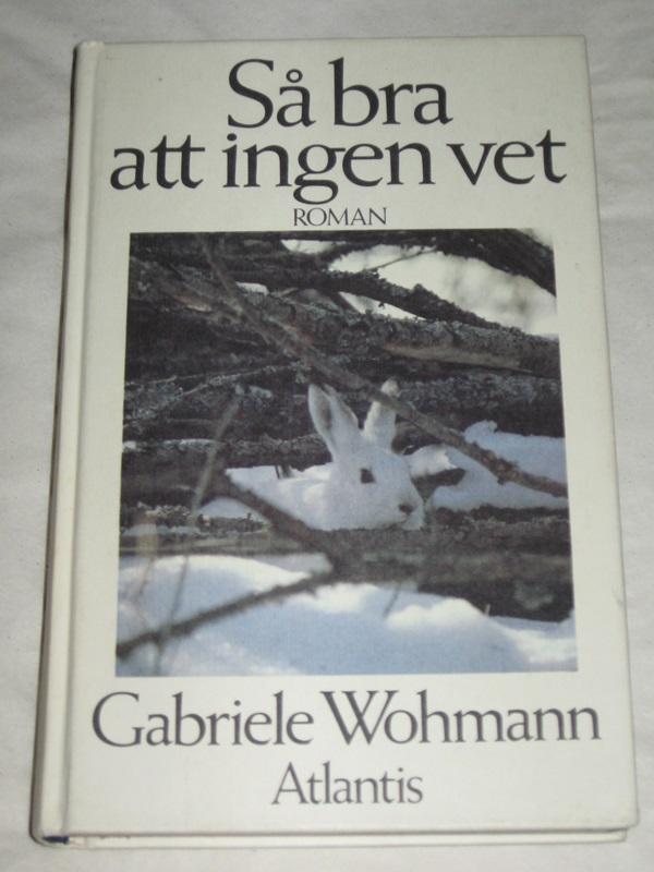 S&aring; bra att ingen vet : [roman]