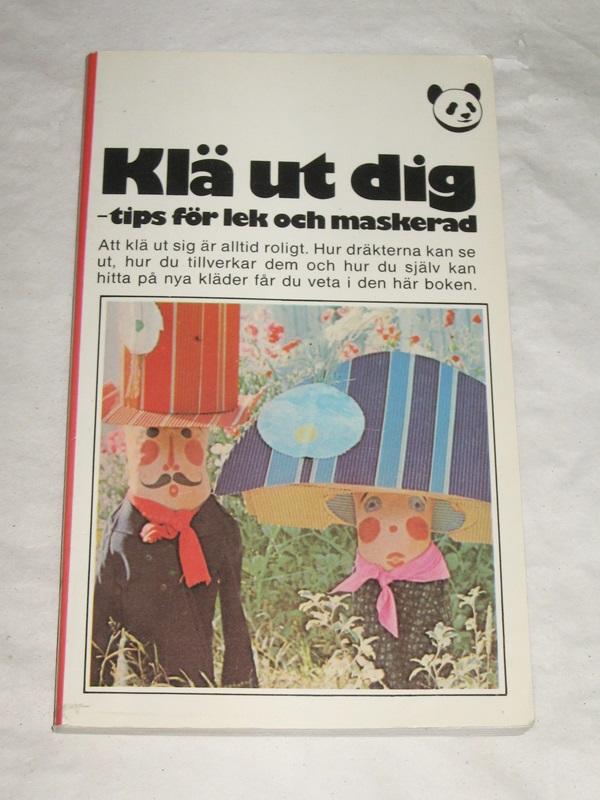 Kl&auml; ut dig : tips f&ouml;r lek och maskerad