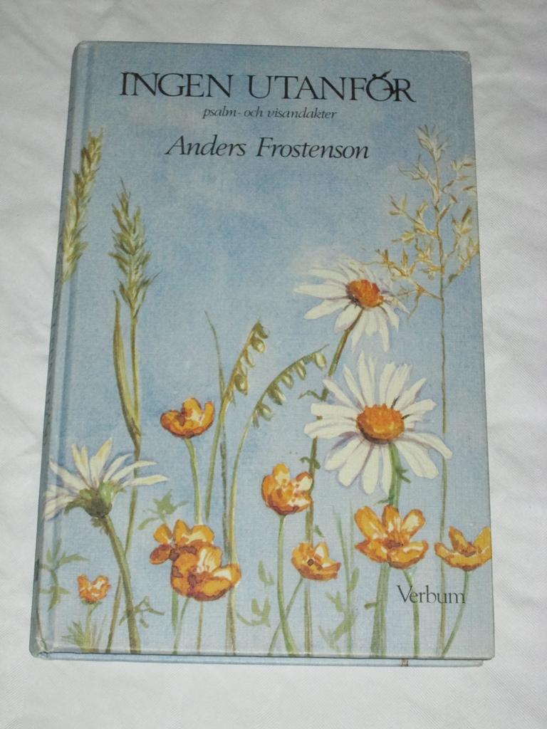 Ingen utanf&ouml;r : psalm- och visandakter