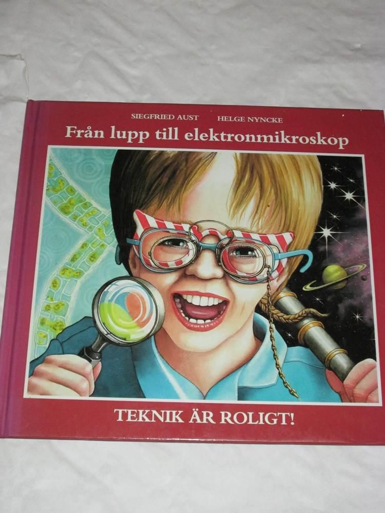 Fr&aring;n lupp till elektronmikroskop