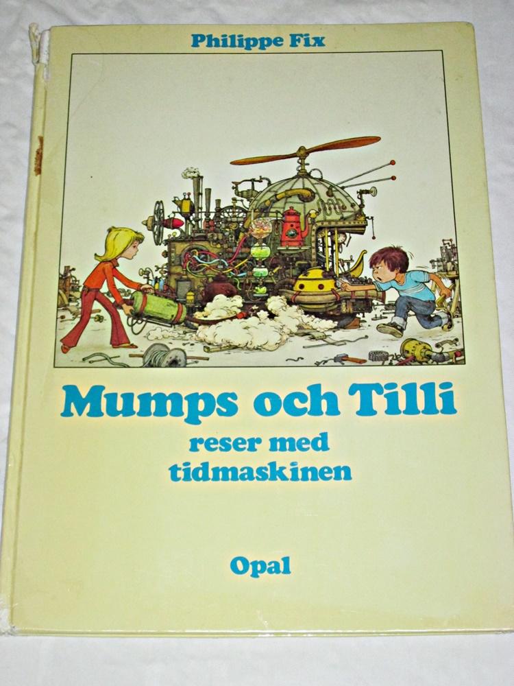 Mumps och Tilli reser med tidmaskinen