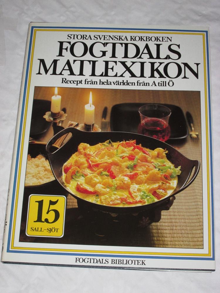 Fogtdals matlexikon : stora svenska kokboken