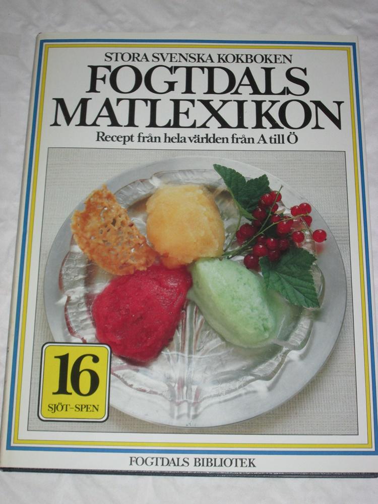Fogtdals matlexikon - stora svenska kokboken