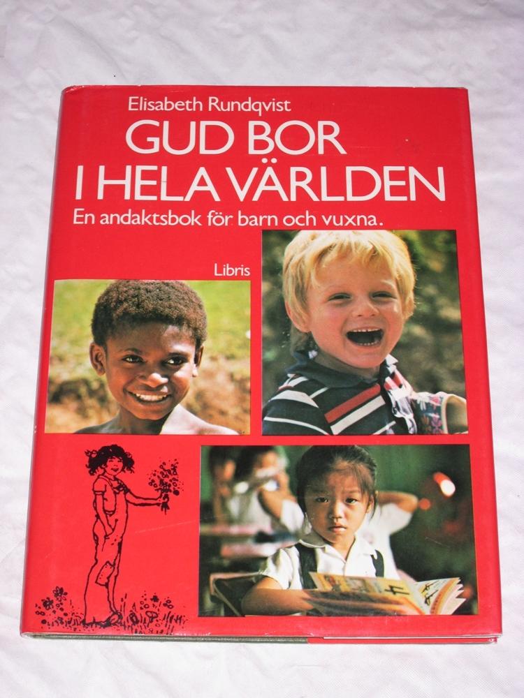 Gud bor i hela v&auml;rlden : en andaktsbok f&ouml;r barn och vuxna