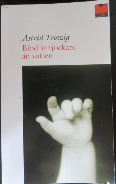 Blod &auml;r tjockare &auml;n vatten