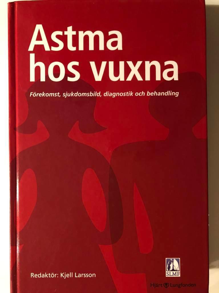 Astma hos vuxna : f&ouml;rekomst, sjukdomsbild, diagnostik och behandling