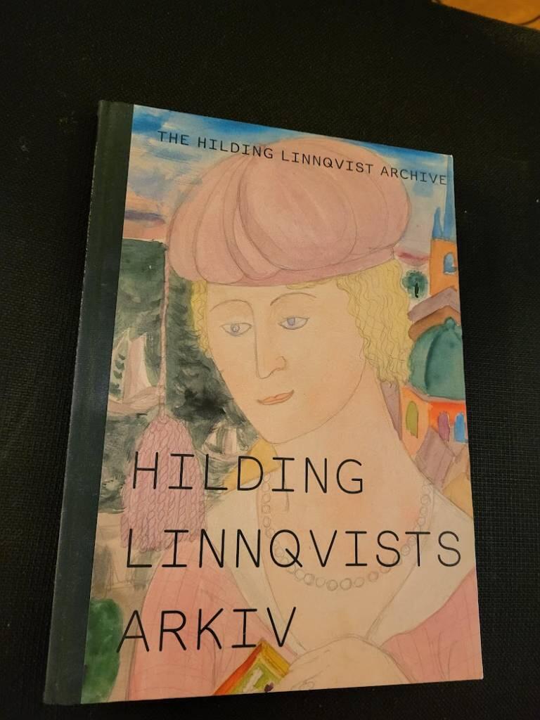 Hilding Linnqvists arkiv = The Hilding Linnqvist archive : utst&auml;llning/exhibition, 11 augusti-27 november 2011