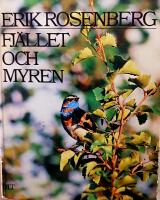 Fjället och myren : strövtåg och studier i nordsvenska fågelmarker : en antologi