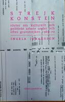 Strejkkonsten : R&ouml;ster om kulturellt och politiskt arbete  under och efter